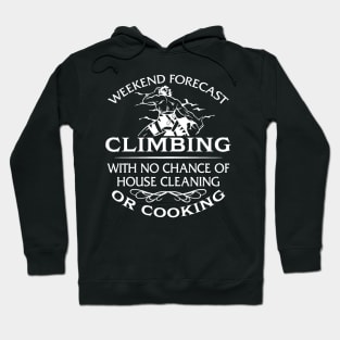 Weekend forecast climbing Hoodie